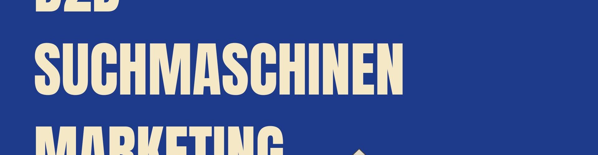 B2B Suchmaschinenmarketing: SEO und SEA für planbare Anfragen