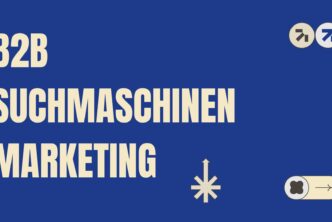 B2B Suchmaschinenmarketing: SEO und SEA für planbare Anfragen